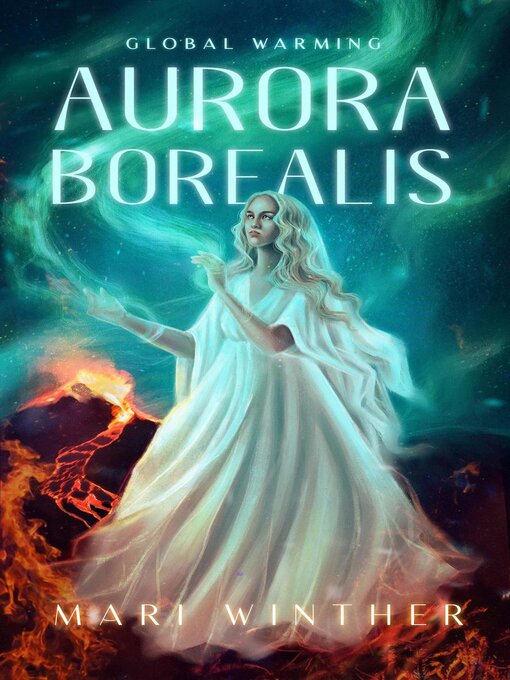 Title details for Aurora Borealis Global Warming by Mari Winther - Available
